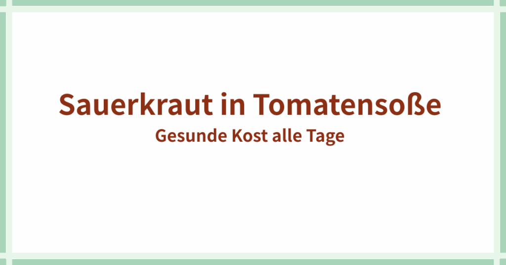 Sauerkraut in Tomatensoße