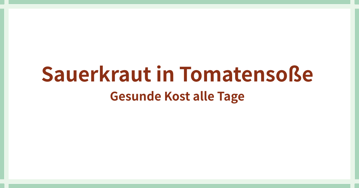 Sauerkraut in Tomatensoße