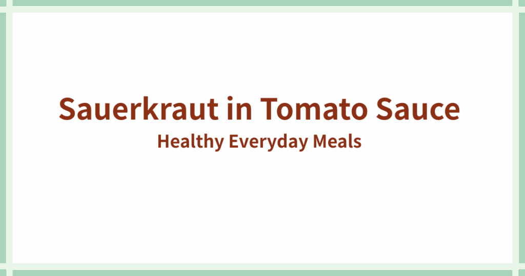 Sauerkraut in Tomato Sauce