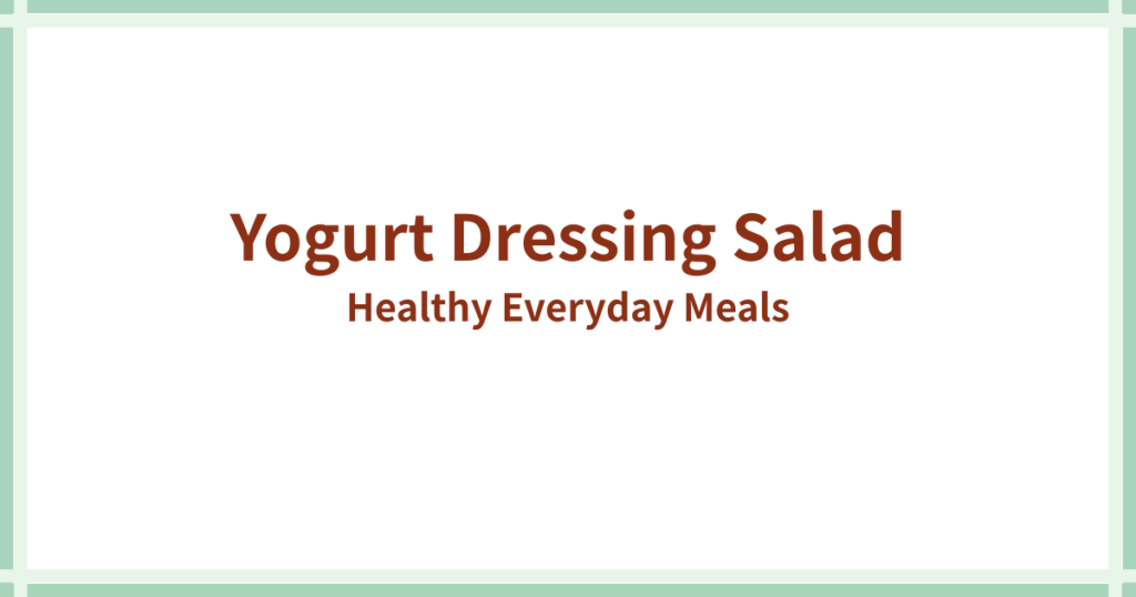 Yogurt Dressing Salad