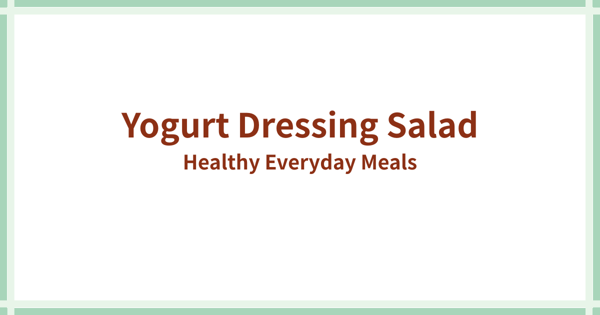 Yogurt Dressing Salad