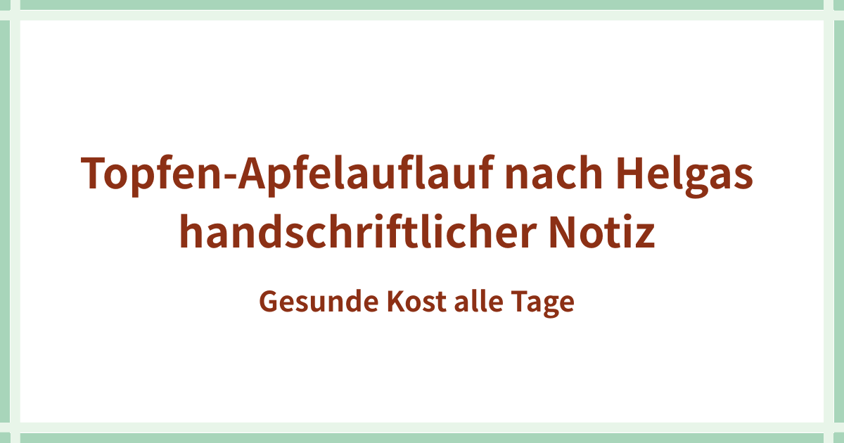 Topfen-Apfelauflauf